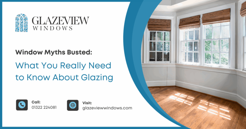 Glazeview – Window Myths Window Myths